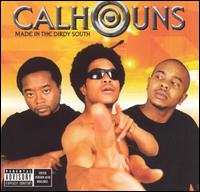 Made in the Dirty South von Calhouns