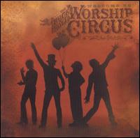 Welcome to the Rock 'N' Roll Worship Circus von Rock 'N' Roll Worship Circus