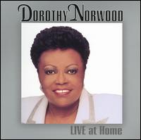 Live at Home von Dorothy Norwood