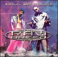 Call da Police von Raw Breed