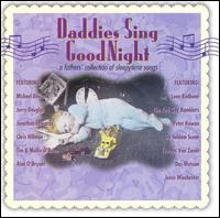 Daddies Sing GoodNight: A Fathers' Collection of Sleepytime Songs von Various Artists