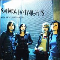 With or Without Control von Sahara Hotnights