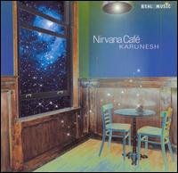 Nirvana Café von Karunesh