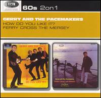 How Do You Like It?/Ferry Cross the Mersey von Gerry & the Pacemakers