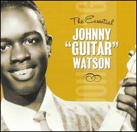 Essential Johnny Guitar Watson von Johnny "Guitar" Watson