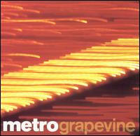 Grapevine von Metro