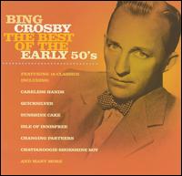 Best of the Early 50's von Bing Crosby