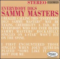 Everybody Digs Sammy Masters von Sammy Masters