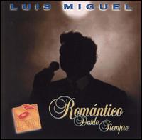 Romantico Desde Siempre von Luis Miguel