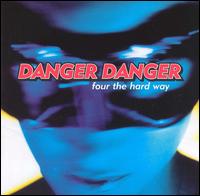 Four the Hard Way von Danger Danger