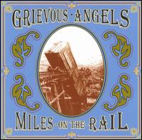 Miles on the Rail von Grievous Angels