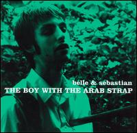 Boy with the Arab Strap von Belle & Sebastian