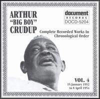 Complete Recorded Works, Vol. 4 (1952-1954) von Arthur "Big Boy" Crudup