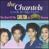 Look in My Eyes: The Best of Carlton & Ludix Years von The Chantels
