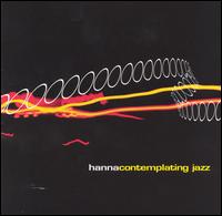 Contemplating Jazz von Hanna