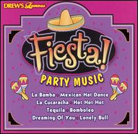 Drew's Famous Fiesta Party Music [2002] von Drew's Famous