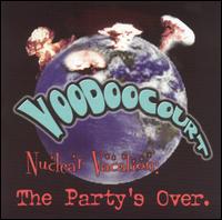 Nuclear Vacation: The Party's Over von Voodoo Court