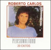 Personalidad: 20 Exitos von Roberto Carlos