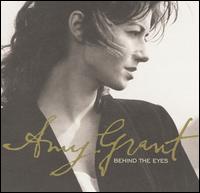 Behind the Eyes von Amy Grant