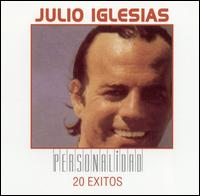 Personalidad: 20 Exitos von Julio Iglesias