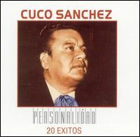 Personalidad: 20 Exitos von Cuco Sánchez