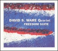 Freedom Suite von David S. Ware
