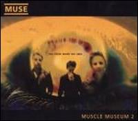 Muscle Museum [#2] von Muse