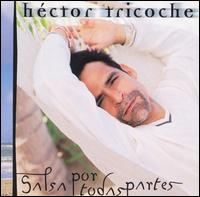 Salsa Por Todas Partes von Hector Tricoche