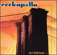 Don't Tell Me You Do von Rockapella