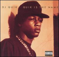 Quik Is the Name von DJ Quik