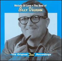 Melody of Love: Best of Billy Vaughn [Varese] von Billy Vaughn