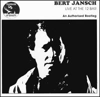 Live at the 12 Bar von Bert Jansch