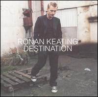 Destination von Ronan Keating