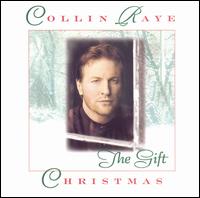 Christmas: The Gift von Collin Raye