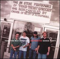 Acoustic Dance Party von Toad the Wet Sprocket