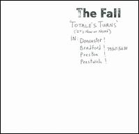 Totale's Turns (It's Now or Never) von The Fall