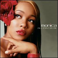 All Eyez on Me von Monica