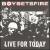 Live for Today von Boy Sets Fire