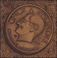 Once a Rounder von Charlie Messing