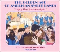 Golden Age of American Sweet Bands: Happy Days von Various Artists