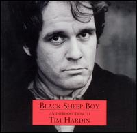 Black Sheep Boy: An Introduction to Tim Hardin von Tim Hardin