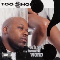 What's My Favorite Word? von Too Short