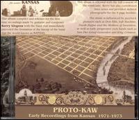 Early Recordings from Kansas 1971-1973 von Proto-Kaw