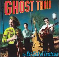 Ghost Train von The Hot Club of Cowtown