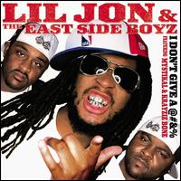 I Don't Give a @#&% von Lil Jon