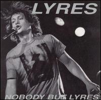 Nobody But Lyres von Lyres