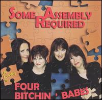 Some Assembly Required von Four Bitchin' Babes