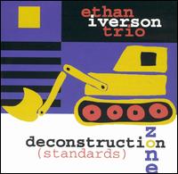 Deconstruction Zone (Standards) von Ethan Iverson