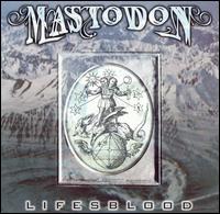 Lifesblood von Mastodon