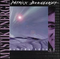 Mystik Energia Mantra, Vol. 4 von Patrick Bernhardt